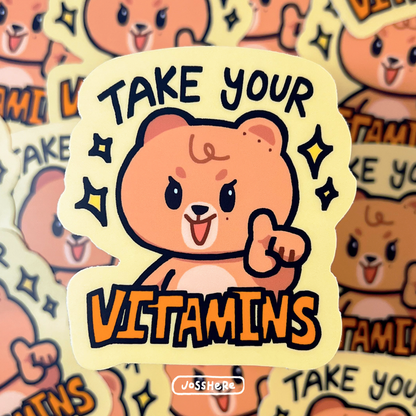 Take Your VITAMINS - Die-cut Stickers